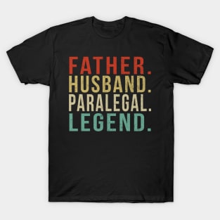 Paralegal Dad Vintage/ Father. Husband. Paralegal. Legend. T-Shirt